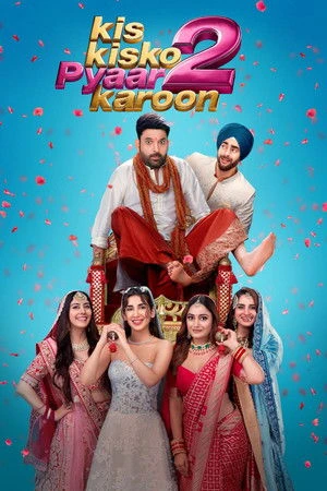 Kis Kisko Pyaar Karoon 2 2025 Hindi Dual Audio WEB-DL 720p - 480p - 1080p